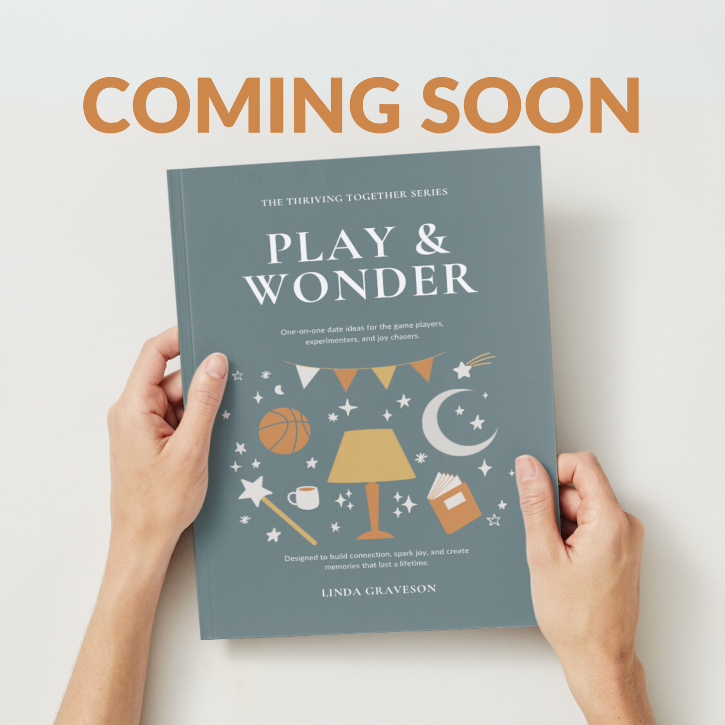 Thriving Together: PLAY & WONDER BOOK