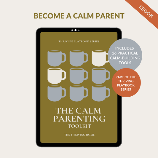 The Calm Parenting Toolkit (Thriving Playbook Series)